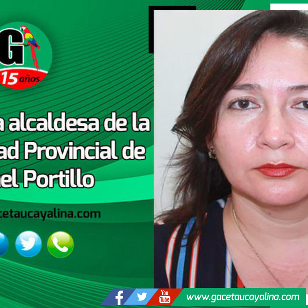 Proclaman a alcaldesa de la Municipalidad Provincial de Coronel Portillo