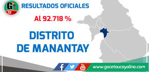 Conozca los Resultados Oficial al 92,718 % en el Distrito de Manantay