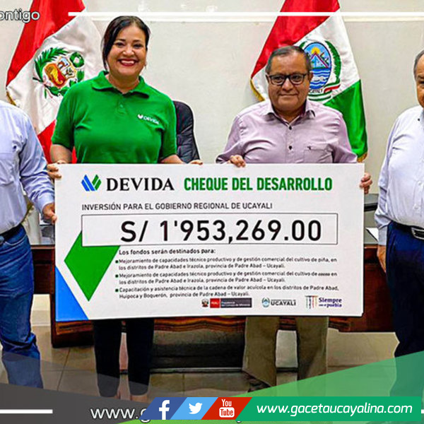 Entrega cheque del desarrollo al gobierno regional de Ucayali por s/ 1.9 millones para la diversificación productiva en la provincia de Padre Abad