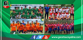 San Pablo de Juantia y Naranjal definen campeonato de futbol de hombres  Y el de mujeres será entre Shambo Porvenir y Bajo Rayal