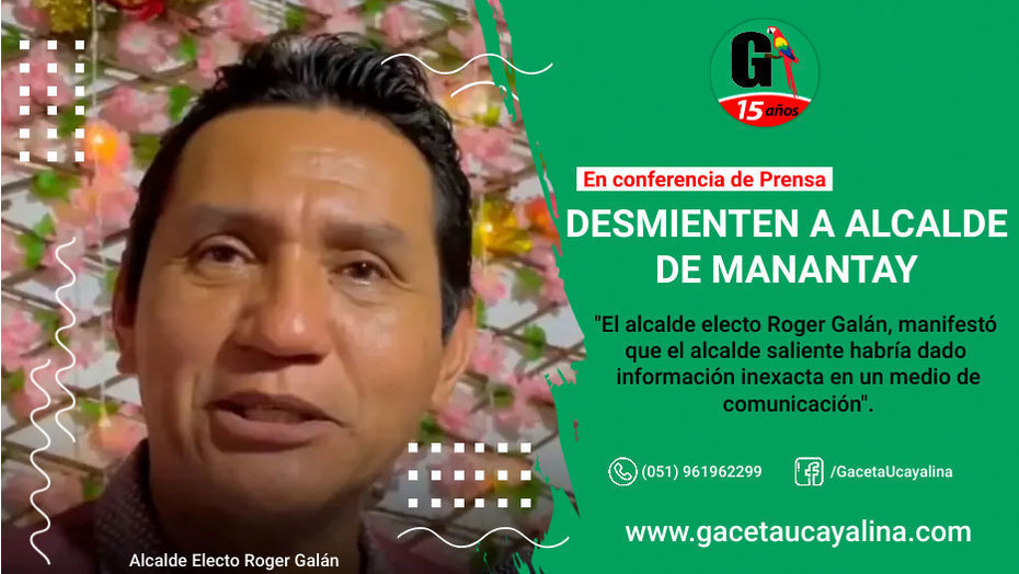 Desmiente a alcalde de Manantay Víctor Hugo López
