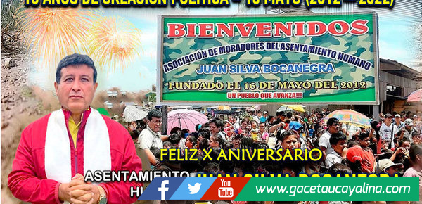 “A.H. Juan Silva Bocanegra” en Pucallpa, cumple hoy 10 Años de Creación Política