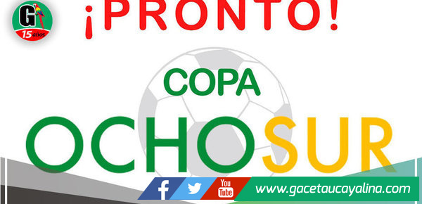 Pronto la Copa OCHO SUR en Ucayali