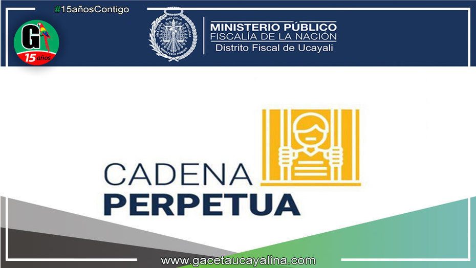 Pucallpa: Ordenan cadena perpetua por violación sexual contra menor de edad