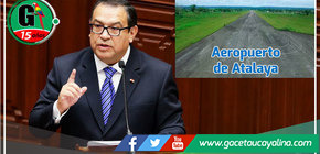 Premier anuncia que en este año se ejecutará la mejora del Aeropuerto de Atalaya