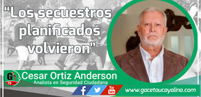 Los secuestros planificados volvieron