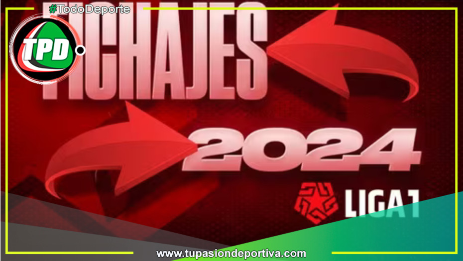 Fichajes Liga 1 2024: altas, bajas y renovaciones en el mercado de pases