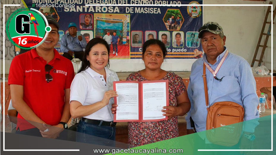 MPCP realizó entrega de 300 títulos de propiedad a familias que viven en varios caseríos del distrito de Masisea