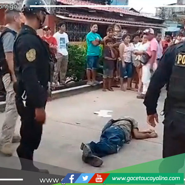 Asesinan a persona tras ser asaltado en la zona urbana de la ciudad de Pucallpa