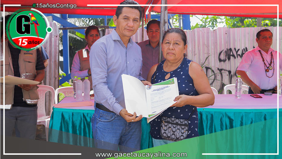 Municipalidad de Manantay entrega más de 80 certificados de posesión a vecinos del A.H. 27 de Diciembre