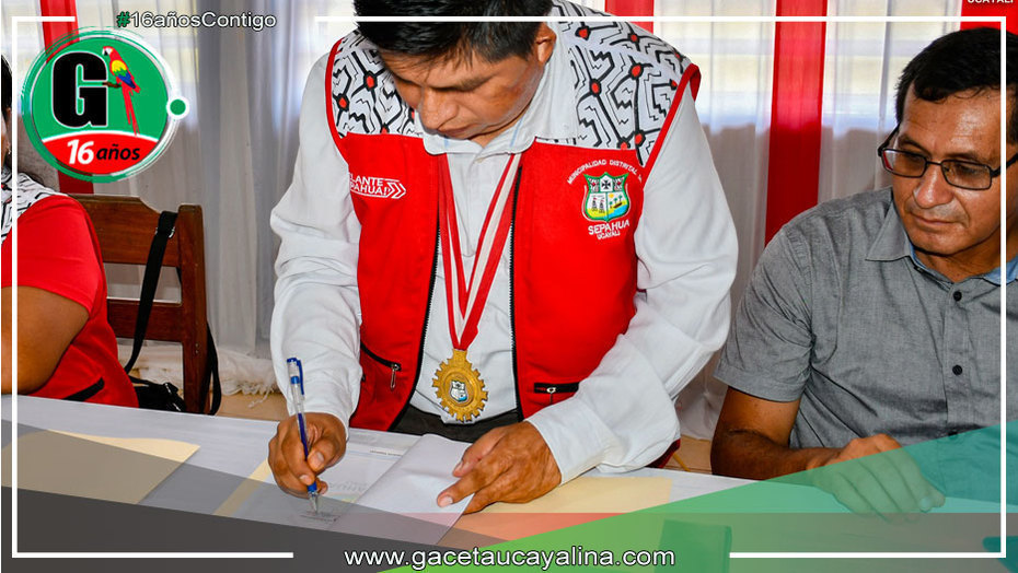 Alcalde de Sepahua firma resolución histórica de aprobación del nuevo Monto Único Consolidado