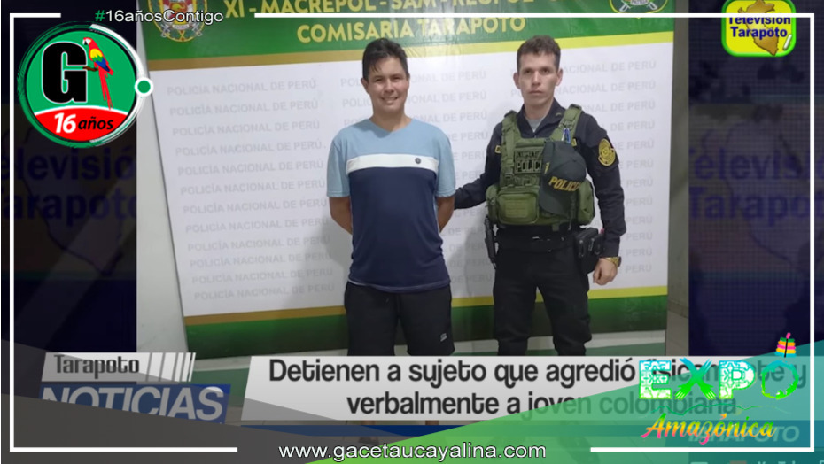 Tarapoto: Arrestan a individuo que atacó de manera física y verbal a joven colombiana