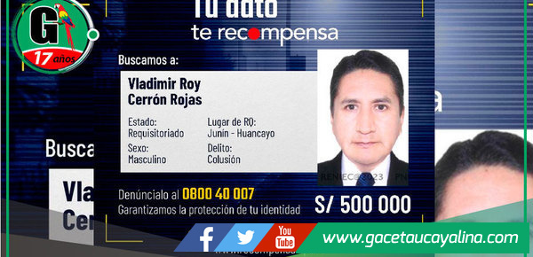 Ofrecen medio millón por información de Vladimir Cerrón