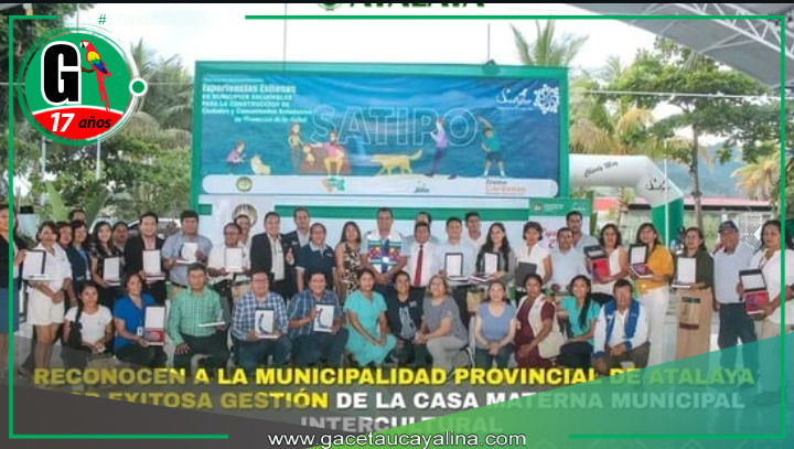 Municipalidad Provincial de Atalaya recibe reconocimiento por gestión de Casa Materna.
