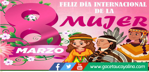 Saludo a la Mujer Internacional desde la Gerencia Territorial de Atalaya