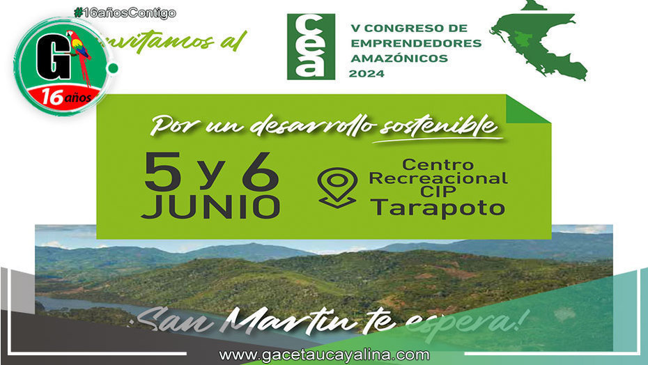 Tarapoto será sede del V Congreso de Emprendedores Amazónicos 2024