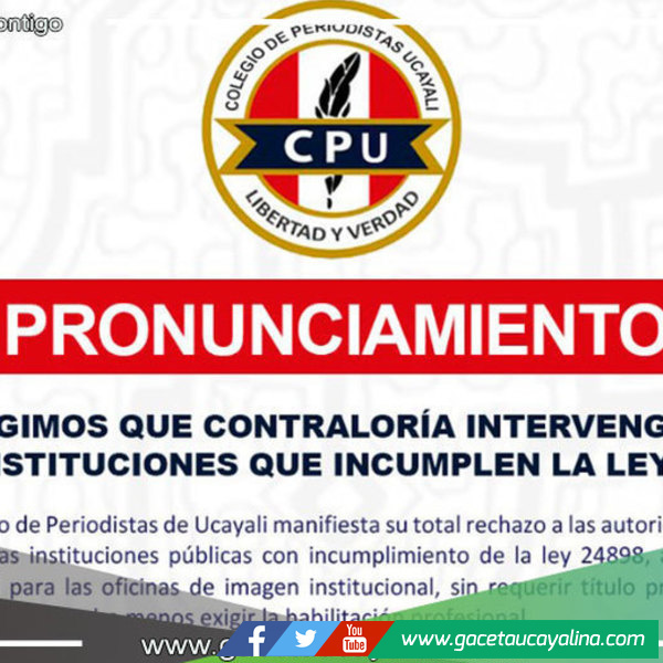 Colegio de Periodistas, exige intervención de Contraloría ante incumplimiento de Ley 24898 en instituciones públicas de Ucayali