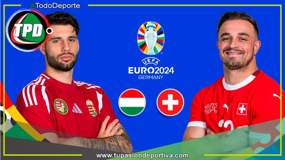 Hungría y Suiza Reviven Vieja Rivalidad en la EURO 2024, Mañana sábado 15 de junio
