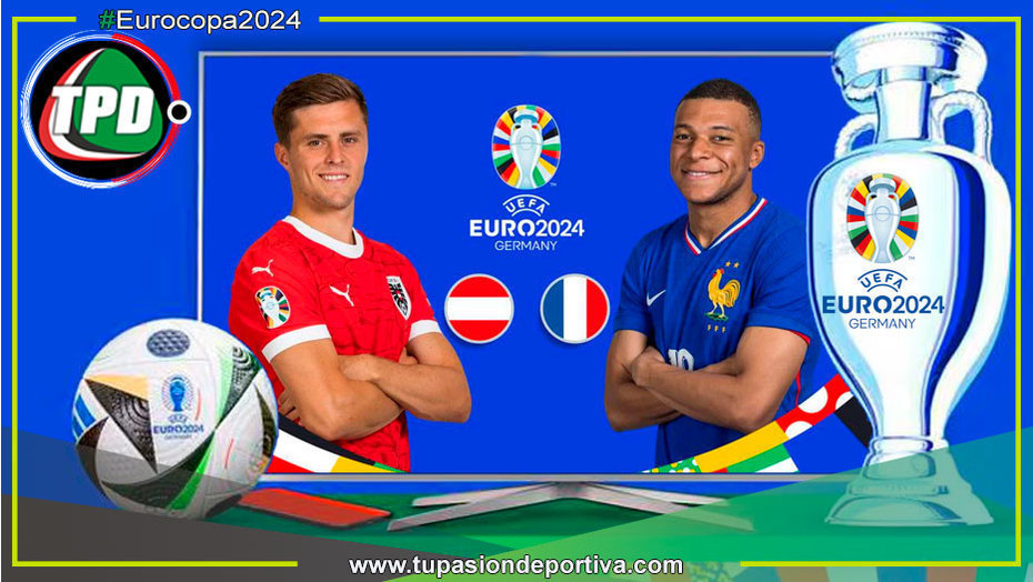Austria y Francia se miden en un emocionante inicio del Grupo D en la Eurocopa 2024