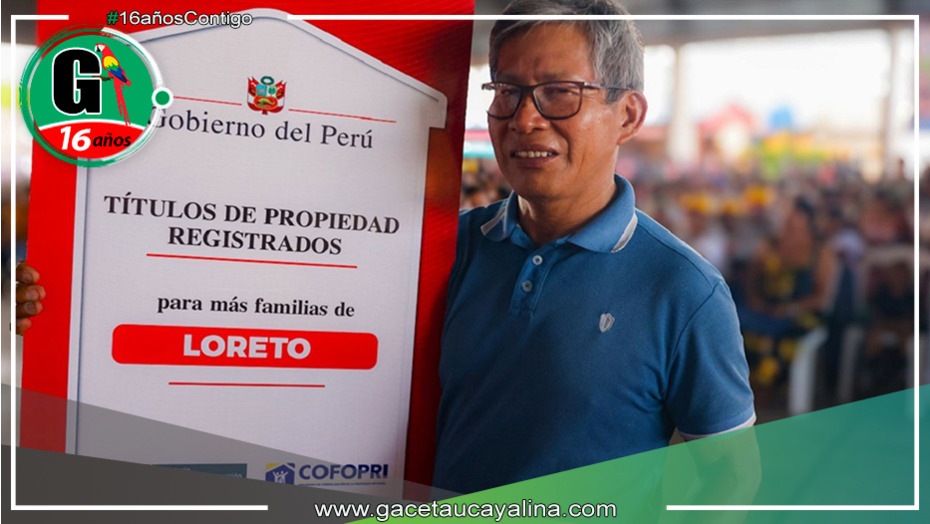 Transformando Vidas en Loreto: Entrega Masiva de Títulos de Propiedad por Cofopri