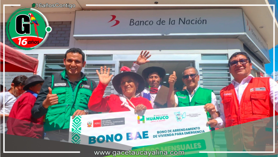 Gobierno Regional de Huánuco y MVCS entregan Bono de Arrendamiento a 83 familias afectadas por lluvias