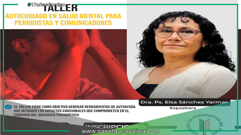 Periodistas y comunicadores de Ucayali serán capacitados en el Autocuidado de su Salud mental