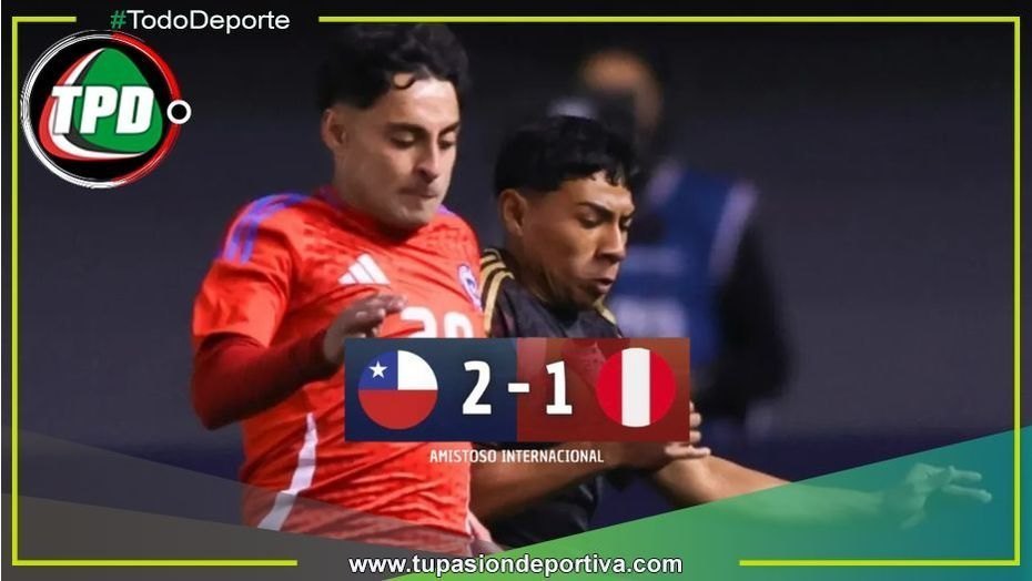 Perú cayó 2-1 ante Chile con un autogol en la última jugada en Santiago