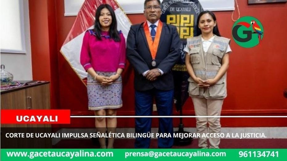 Corte de Ucayali impulsa señalética bilingüe para mejorar acceso a la justicia.