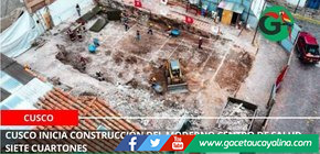 Cusco inicia construcción del moderno Centro de Salud Siete Cuartones.