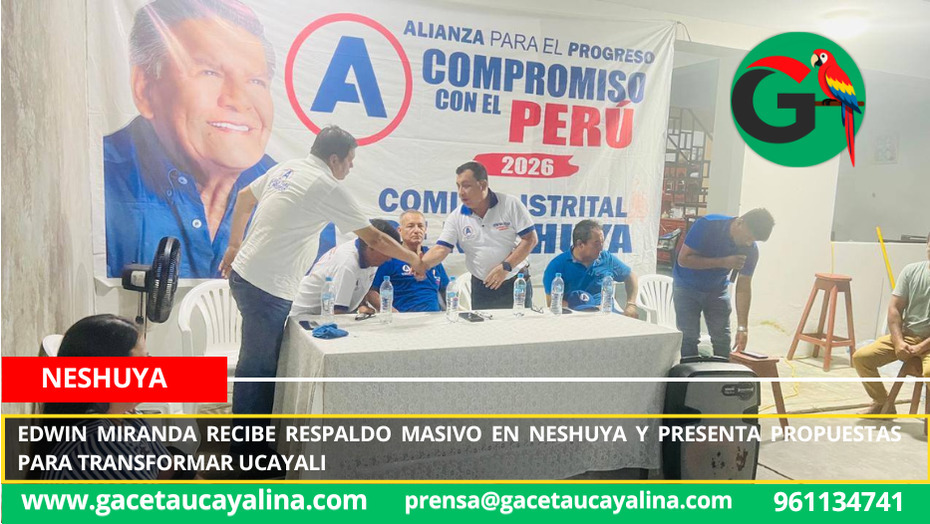 Edwin Miranda recibe respaldo masivo en Neshuya y presenta propuestas para transformar Ucayali