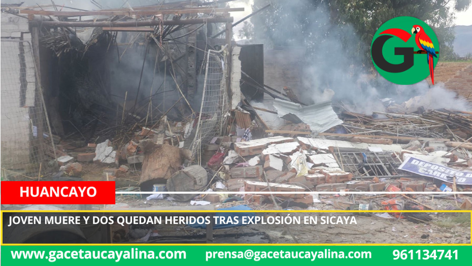 Joven muere y dos quedan heridos tras explosión en Sicaya