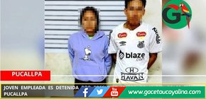 Joven empleada es detenida por presunto hurto de 11 mil soles en Pucallpa.