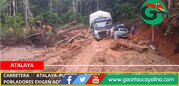 Carretera Atalaya–Puerto Ocopa queda intransitable y pobladores exigen acción inmediata