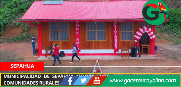 Municipalidad de Sepahua mejora educación y agua potable en comunidades rurales