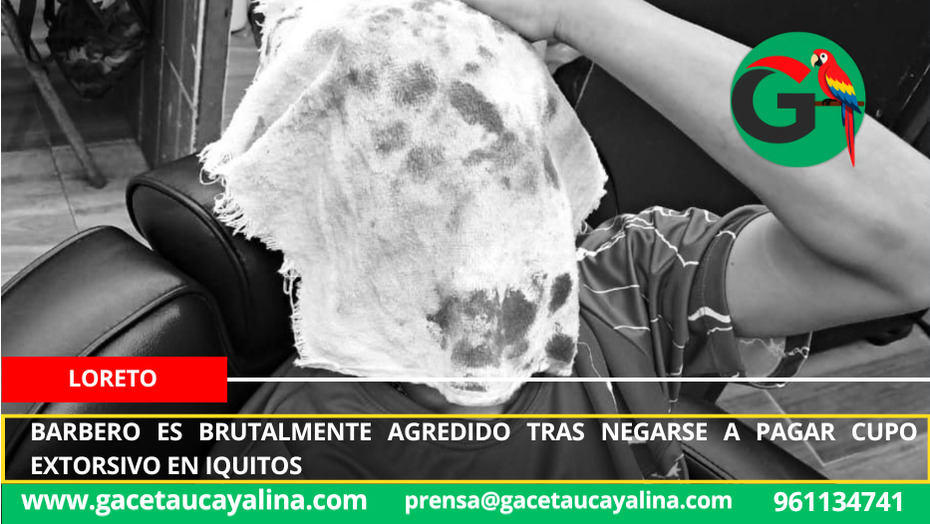 Barbero es brutalmente agredido tras negarse a pagar cupo extorsivo en Iquitos