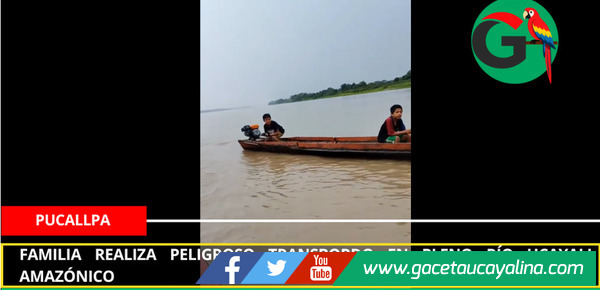 Familia realiza peligroso transbordo en pleno río Ucayali amazónico