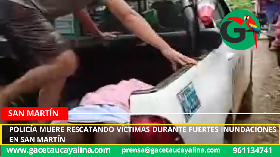 Policía muere rescatando víctimas durante fuertes inundaciones en San Martín
