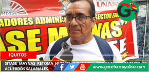 SITASE Maynas retoma huelga indefinida por incumplimiento de acuerdos salariales.