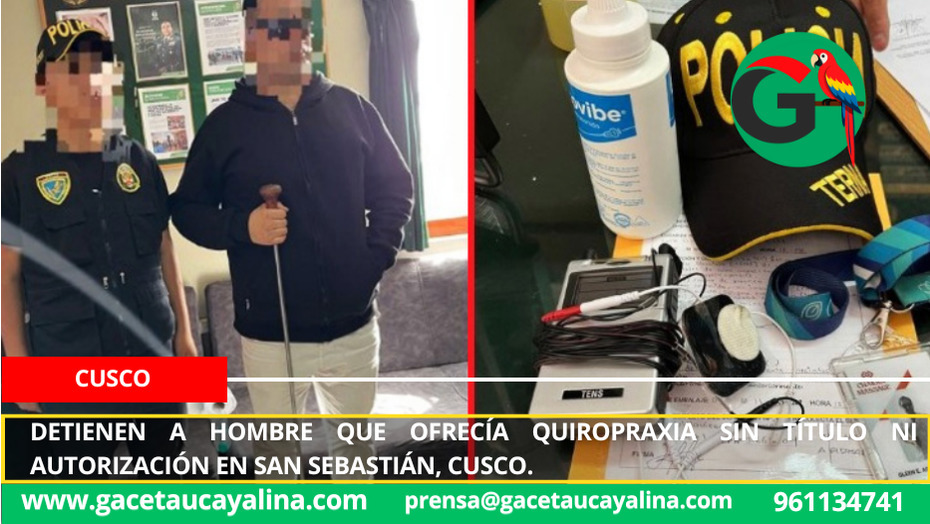 Detienen a hombre que ofrecía quiropraxia sin título ni autorización en San Sebastián, Cusco.
