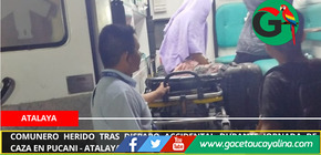 Comunero herido tras disparo accidental durante jornada de caza en Pucani - Atalaya