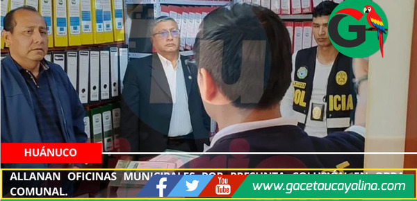 Allanan oficinas municipales por presunta colusión en obra comunal.