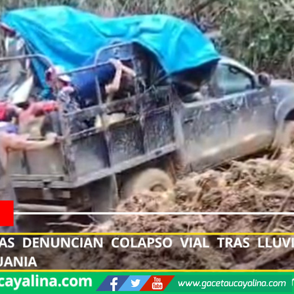Transportistas denuncian colapso vial tras lluvias en ruta Atalaya–Tahuania