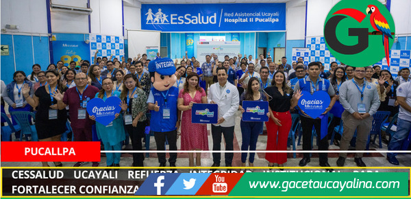 EsSalud Ucayali refuerza integridad institucional para fortalecer confianza ciudadana