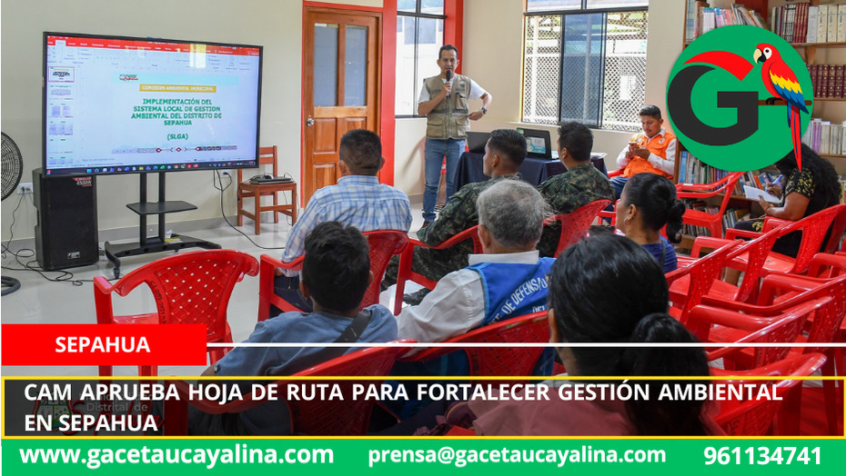 CAM aprueba Hoja de Ruta para fortalecer gestión ambiental en Sepahua