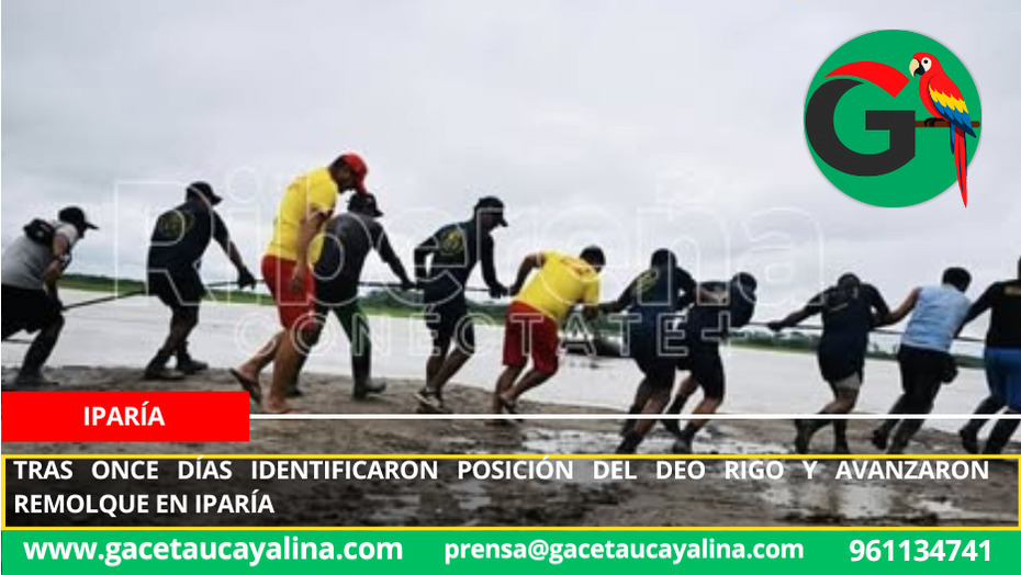 Tras once días identificaron posición del Deo Rigo y avanzaron remolque en Iparía.