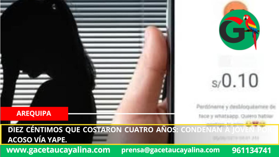 Diez céntimos que costaron cuatro años: condenan a joven por acoso vía Yape.