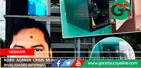 Robo agrava crisis municipal mientras autoridades mantienen rivalidades internas