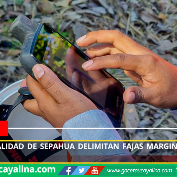 ANA y Municipalidad de Sepahua delimitan fajas marginales en ríos