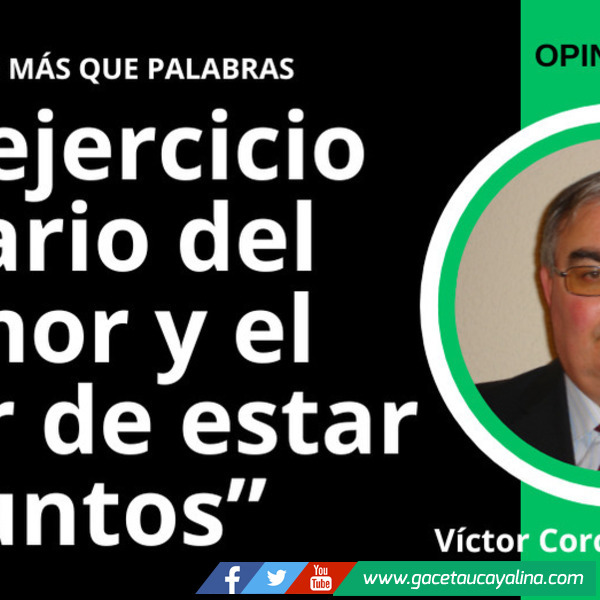 El ejercicio diario del amor y el valor de estar juntos