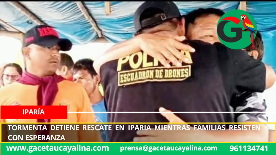 Tormenta detiene rescate en Iparia mientras familias resisten con esperanza